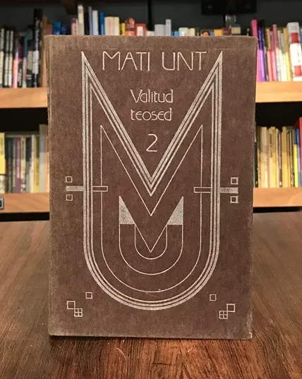 Mati Unt valitud teosed II