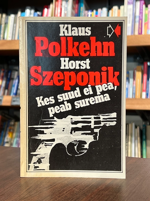 Kes suud ei pea, peab surema