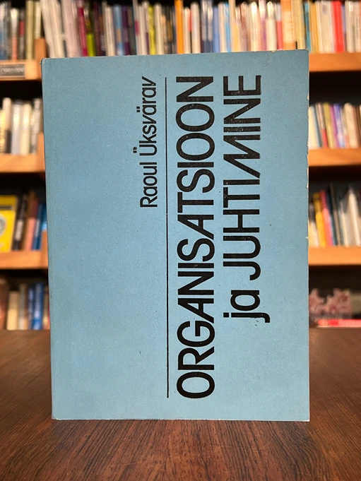 Organisatsioon ja juhtimine