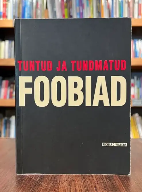 Tuntud ja tundmatud foobiad