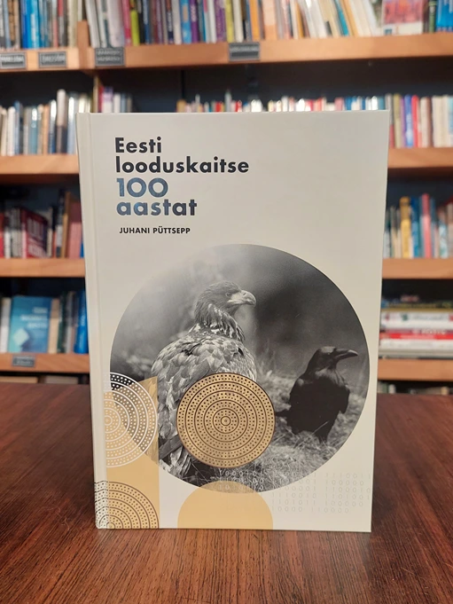 Eesti looduskaitse 100 aastat