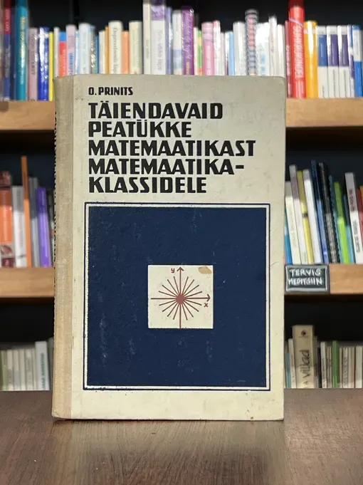 Täiendavaid peatükke matemaatikast matemaatikaklassidele