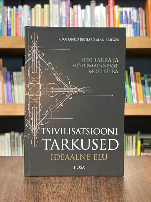 Tsivilisatsiooni tarkused. Ideaalne elu. I osa