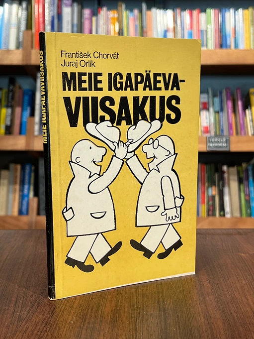 Meie igapäevaviisakus
