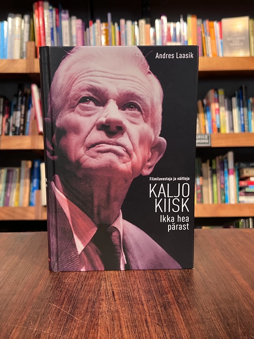 Kaljo Kiisk. Ikka hea pärast