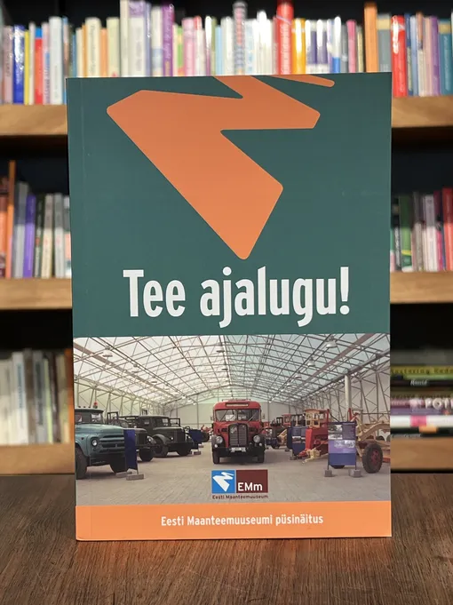 Tee ajalugu!