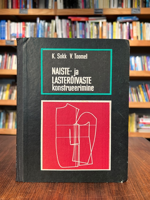 Naiste- ja lasterõivaste konstrueerimine