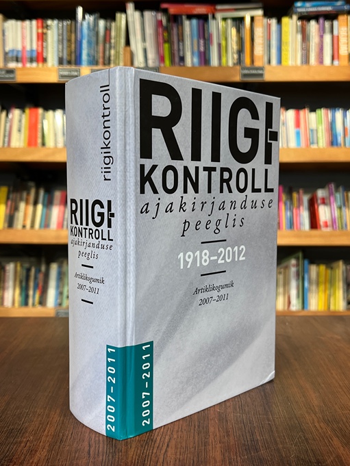 Riigikontroll ajakirjanduse peeglis 2007-2011