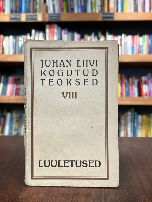 Juhan Liivi kogutud teoksed VIII