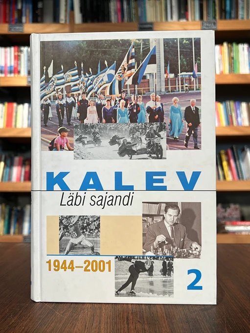 Kalev. Läbi sajandi 2. osa