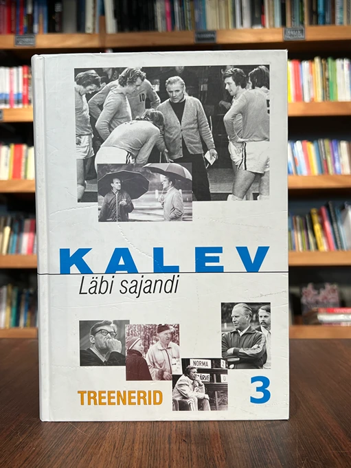Kalev. Läbi sajandi 3. osa