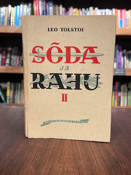 Sõda ja rahu II Sõda ja rahu II