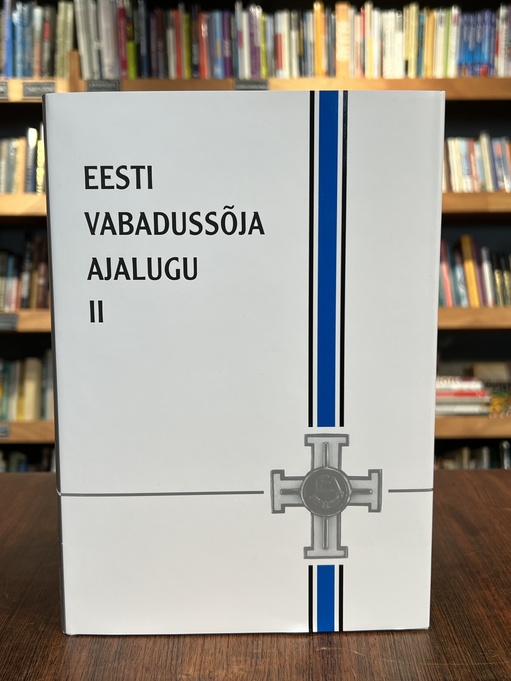 Eesti Vabadussõja ajalugu II
