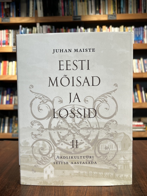 Eesti mõisad ja lossid II