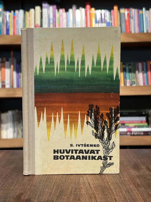 Huvitavat botaanikast
