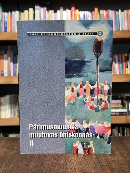 Pärimusmuusika muutuvas ühiskonnas 2. osa