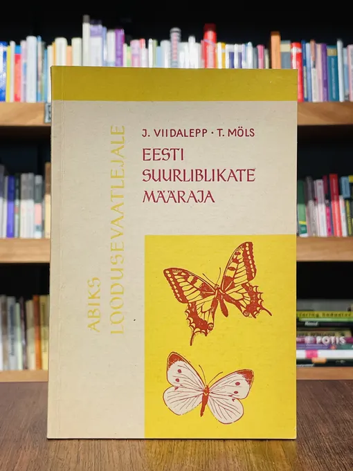 Eesti suurliblikate määraja. 1. vihik. Päevaliblikad