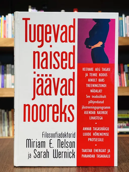 Tugevad naised jäävad nooreks