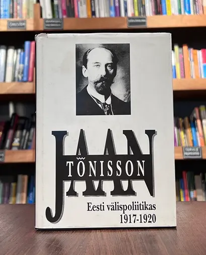 Jaan Tõnisson Eesti välispoliitikas 1917-1920
