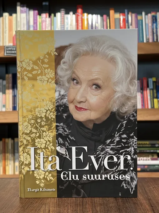 Ita Ever. Elu suuruses