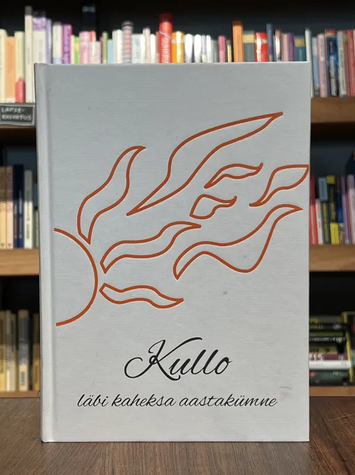 Kullo läbi kaheksa aastakümne