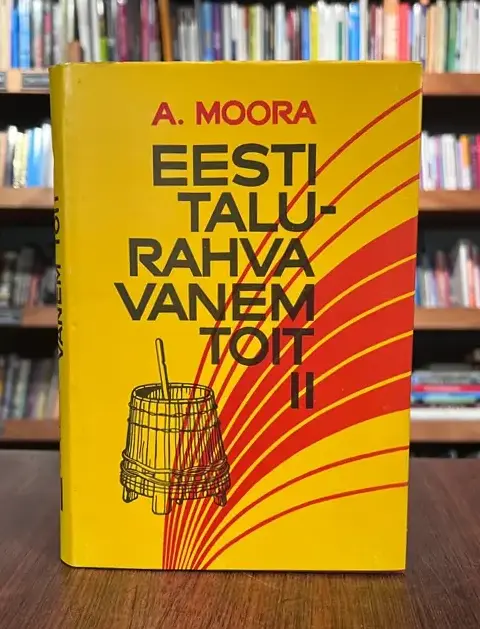 Eesti talurahva vanem toit II