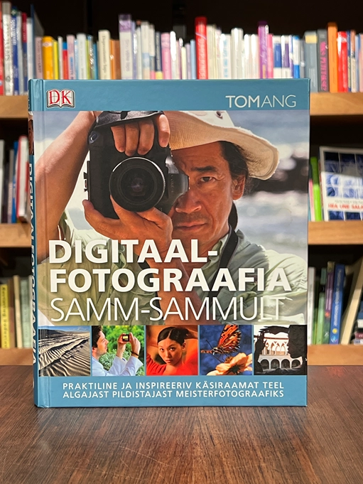 Digitaalfotograafia samm-sammult