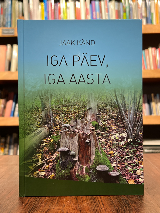 Jaak Känd "Iga päev, iga aasta"