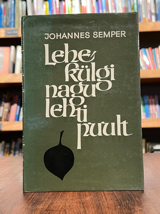 Johannes Semper "Lehekülgi nagu lehti puult"