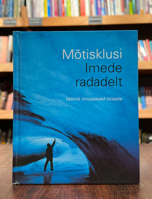 "Mõtisklusi Imede radadelt"
