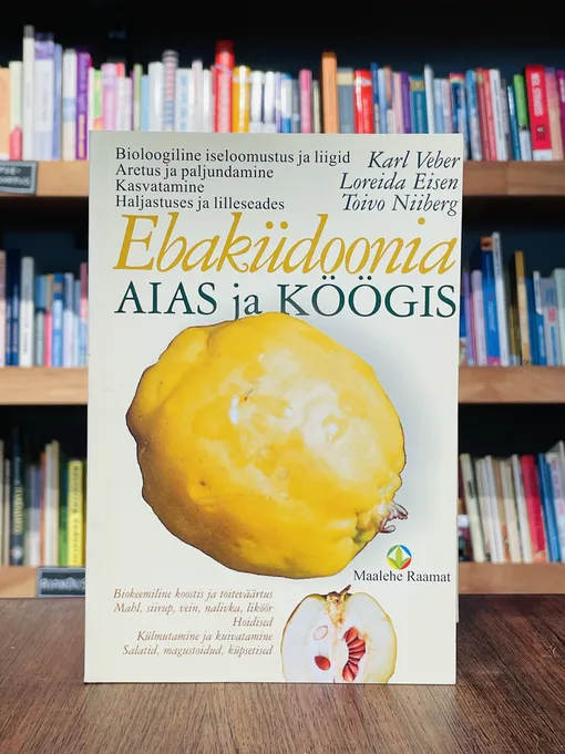 Ebaküdoonia aias ja köögis