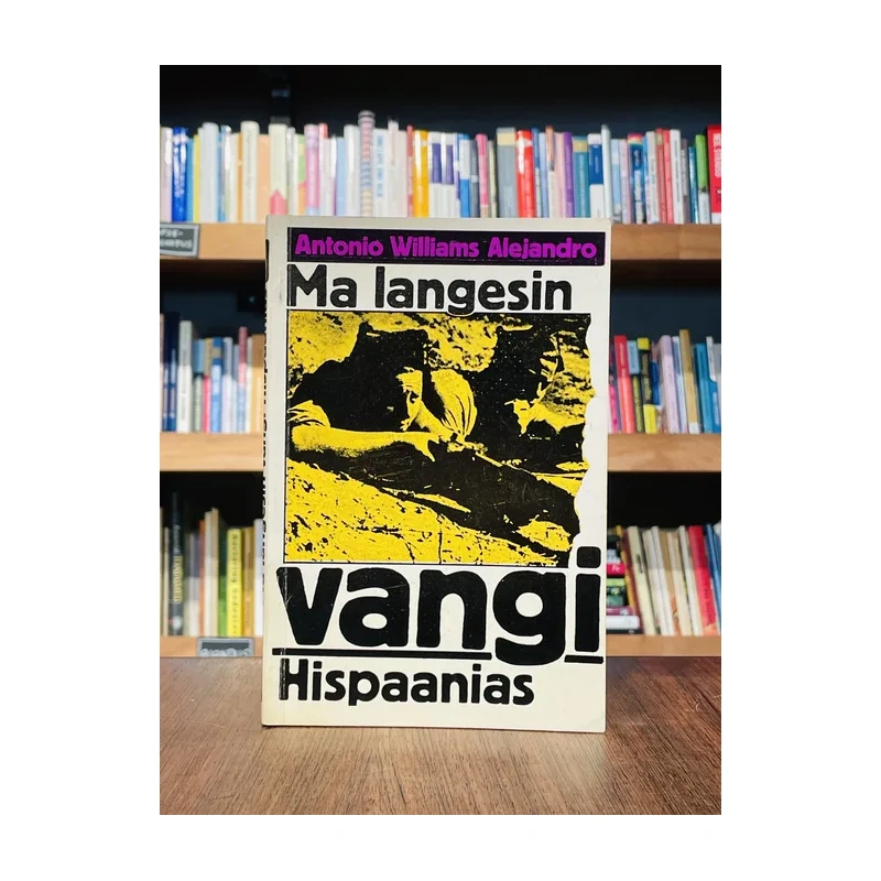 kasutatud-raamat-ma-langesin-vangi-hispaanias-antonio-williams-alejandro-fe8e7cd7.webp