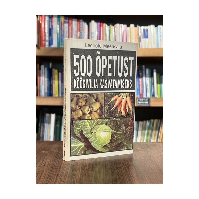 kasutatud-raamat-500-opetust-koogivilja-kasvatamiseks-1-osa-leopold-meensalu.webp