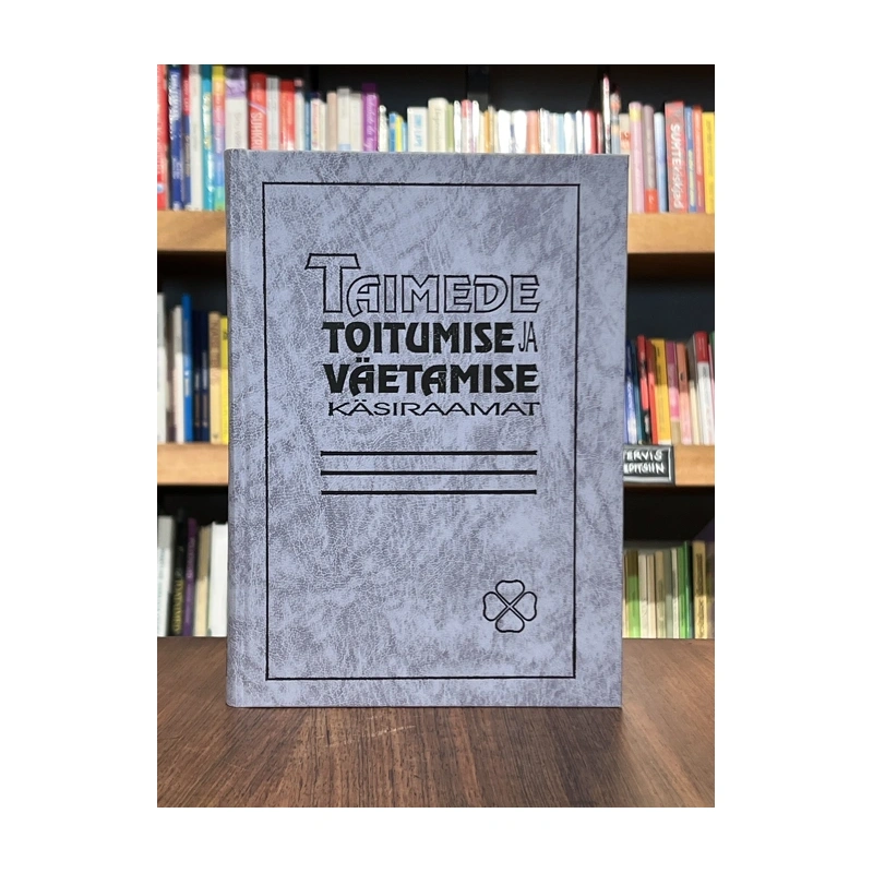 kasutatud-raamat-taimede-toitumise-ja-vaetamise-kasiraamat-toomas-kevvai-paul-kuldkepp-leonhard-kevvai-evald-raudvali-jaan-kanger-richard-kalmet-heino-karblane-endel-turbas-6d5607fe.webp