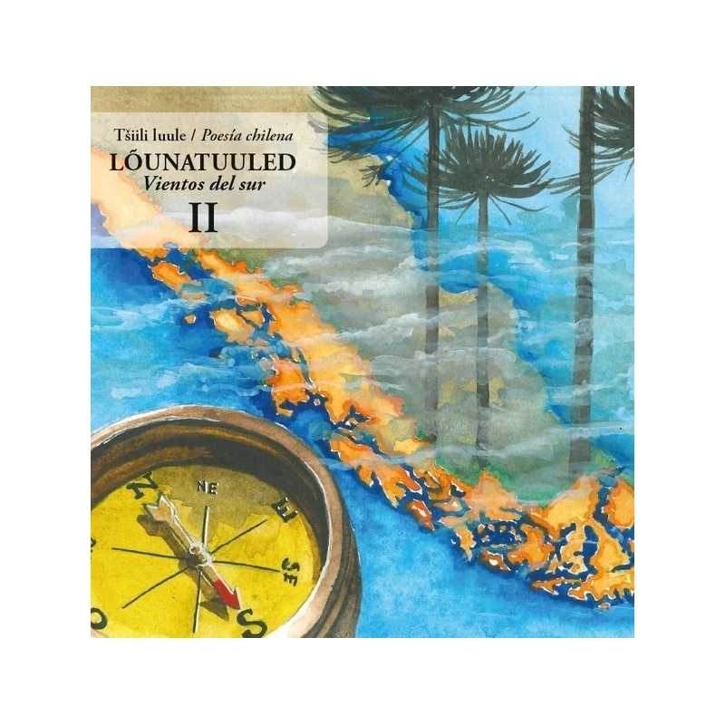 uus-raamat-lounatuuled-vientos-del-sur-II-2-tshiili-luule-poesia-chilena.webp
