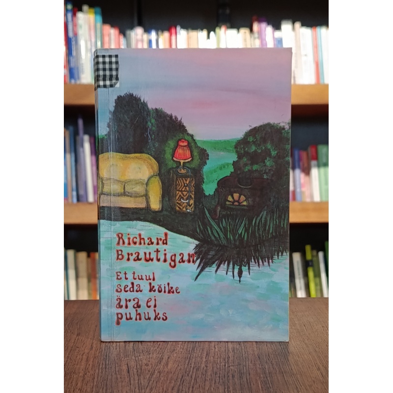 kasutatud-raamat-brautigan-et-tuul-seda-koike.jpg