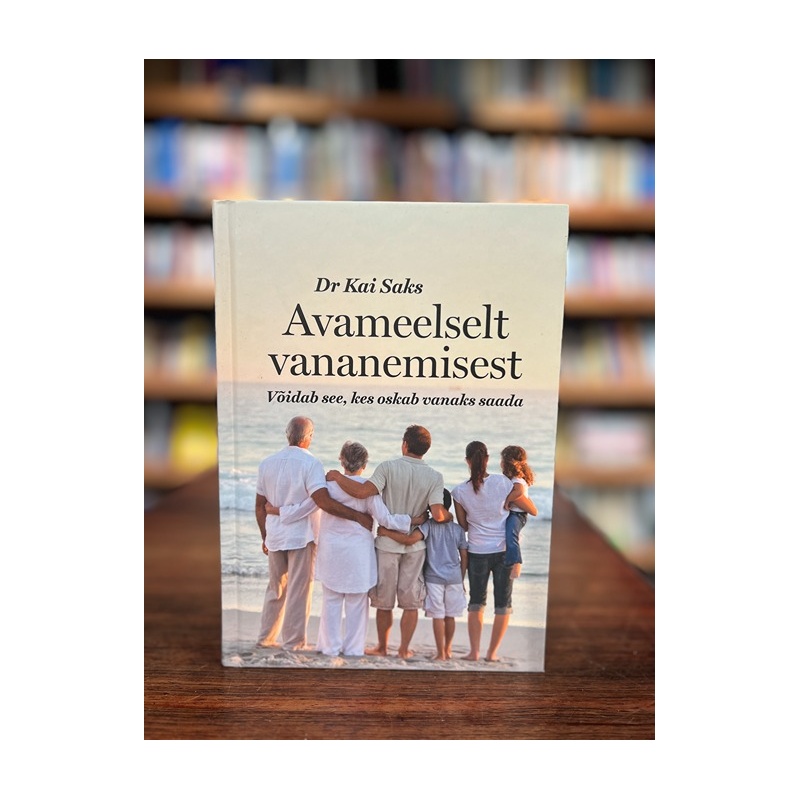 raamat-dr-kai-saks-avameelselt-vananemisest