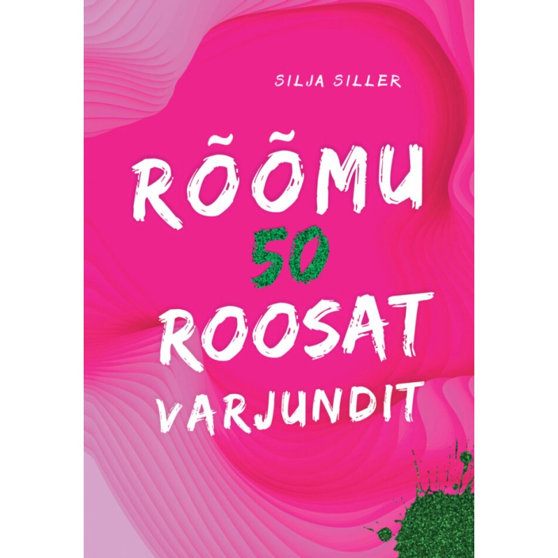 img-roomu-50-roosat-varjundit-silja-siller-kirjastus-pilgrim-raamat-esikaas-662x946.jpg