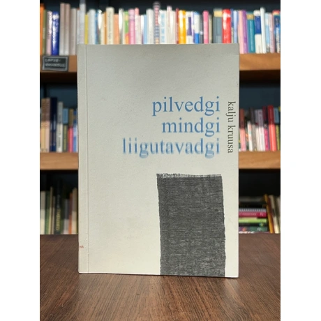 Pilvedgi mindgi liigutavadgi