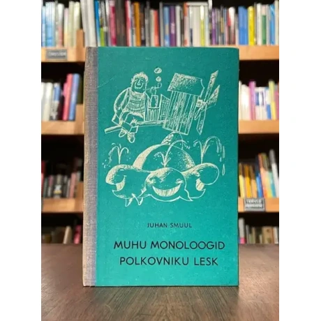 Muhu monoloogid. Polkovniku lesk