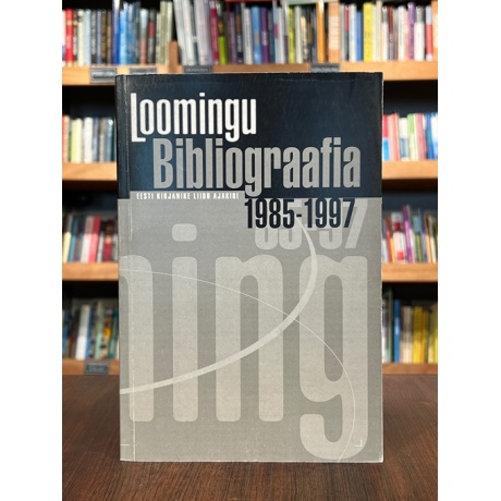 Loomingu bibliograafia 1985-1997