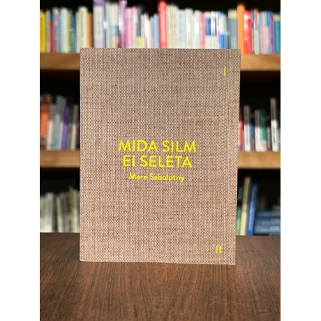 Mida silm ei seleta