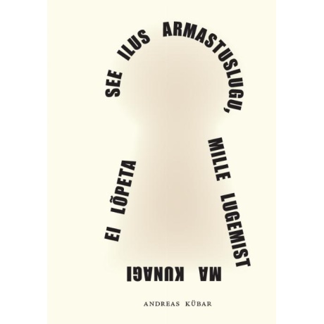 See ilus armastuslugu, mille lugemist ma kunagi ei lõpeta