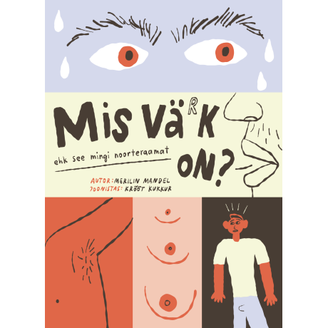Mis värk on? ehk see mingi noorteraamat