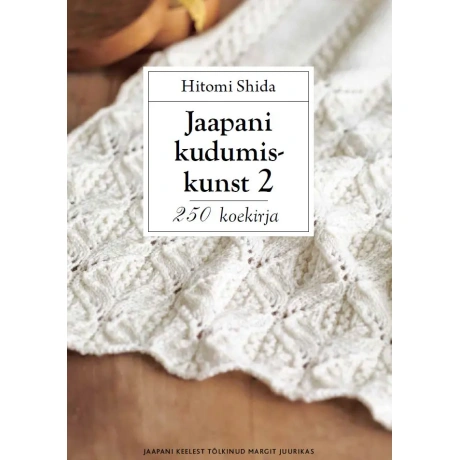 Jaapani kudumiskunst 2. 250 koekirja