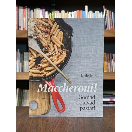 Maccheroni! Sööjad ootavad pastat