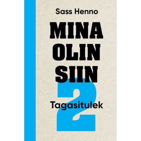 Mina olin siin 2. osa