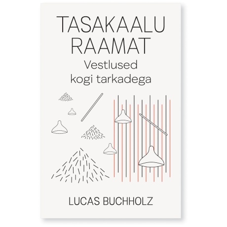 Tasakaalu raamat. Vestlused kogi tarkadega