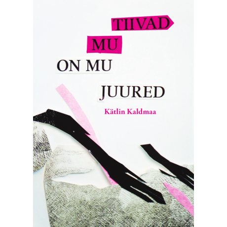 Mu tiivad on mu juured