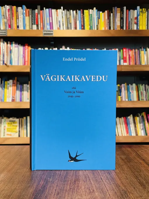Vägikaikavedu ehk Vaim ja Võim 1940-1990